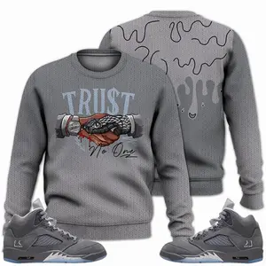 5 Wolf Grey Ugly Sweater, Retro Wolf Grey 5s Outfits, Snake Trust No Drip Streetwear Unisex Sneaker Matching Shirts