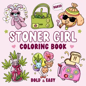 Stoner Girl Coloring Book Bold and Easy Cute Girls Life Coloring Book