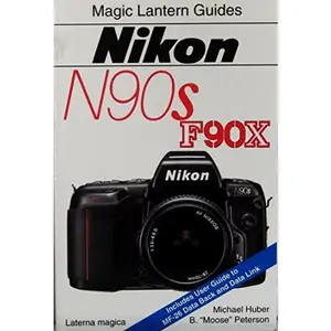 USED-Nikon N90S-F90X (Magic Lantern Guides) by Michael Huber (Paperback)