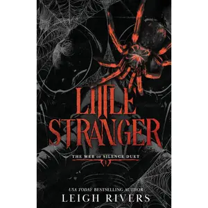 Little Stranger: A Dark Taboo Romance (The Web of Silence Duet) -- Leigh Rivers - Paperback