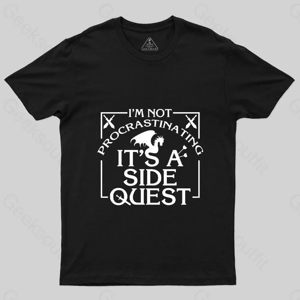 I'm Not Procrastinating, It's A Side Quest Geek T-Shirt,back to school,back to school shopping