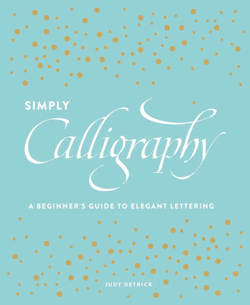 USED Book - Simply Calligraphy: A Beginner's Guide to Elegant Lettering by Detrick, Judy (Paperback) - english