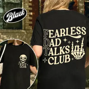 Fearless Dad Talks Club T-Shirt, Funny Dad Graphic Tee, Vintage Skeleton Hand Shirt Gift for Father, Cool Dad Humor Style