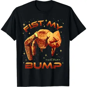 Project Hail Mary shirt Project Hail Mary Fist My Bump Rocky The Alien Poster T-Shirt