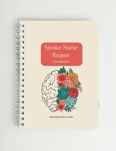 RNESSSENTIALS.ORG Stroke Nurse Report Notebook with NIHSS Scale & Lab Reference Sheet for Efficient Stroke Care Documentation