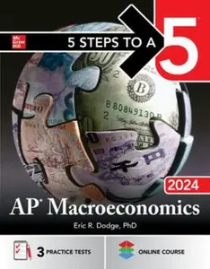 USED-5 Steps to a 5: AP Macroeconomics 2024 by Dodge, Eric R. (Paperback)