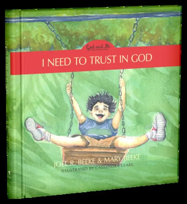 USED Book - I Need to Trust in God: God and Me Series, Volume 1 by Beeke, Joel R. (Hardcover) - english