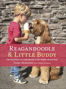 USED-Reagandoodle and Little Buddy: The True Story of a Labradoodle and His Toddler Best Friend by Swiridoff, Sandi (Hardcover)