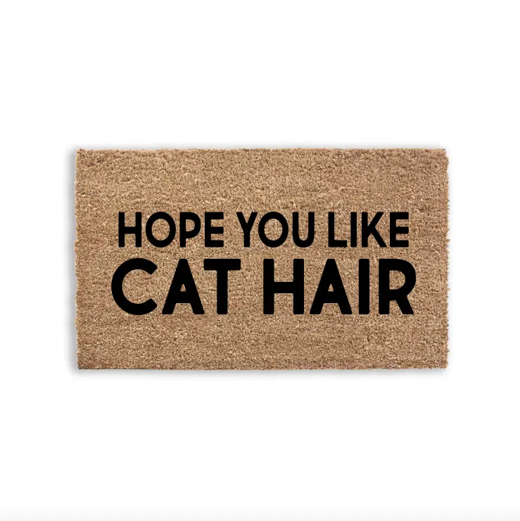 Hope You Like Cat Hair Handcrafted Flocked Doormat with Bold Design & Unique Text - Custom AF - Made in Tomball TX