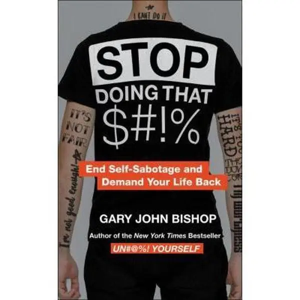 USED Book - Stop Doing that S#!% by Gary John Bishop (Hardcover) - english
