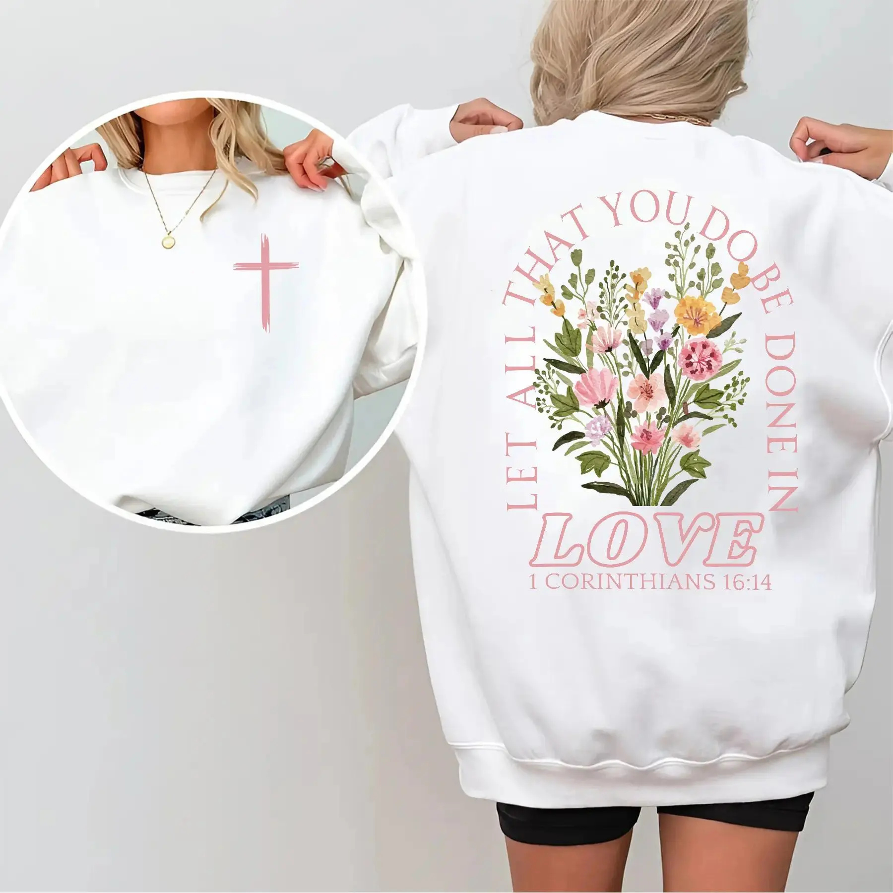 Let All That You Do Be Done In Love Graphic Sweatshirt Christian Bible Verse Faith Crewneck Jesus Loves You Religious Pullover Inspirational Casual Unisex Streetwear Cozy Long Sleeve Gift for Believers Women Men