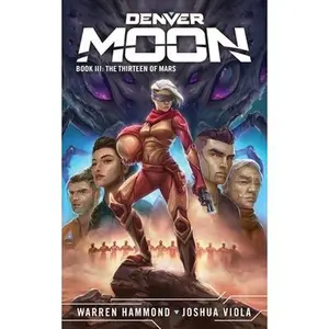 USED-Denver Moon: The Thirteen of Mars by Viola, Joshua (Paperback)