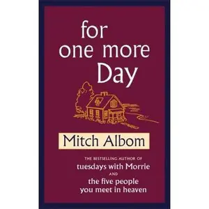 USED-For One More Day [Hardcover] [Jan 01, 2006] Albom, Mitch by Mitch Albom (Hardcover)