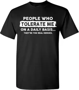 [100% Cotton] Men's Sarcastic "People Who Tolerate Me on a Daily Basis" Graphic T-Shirt, Menswear Short-Sleeve Round Neck Top, Funny Novelty Gift