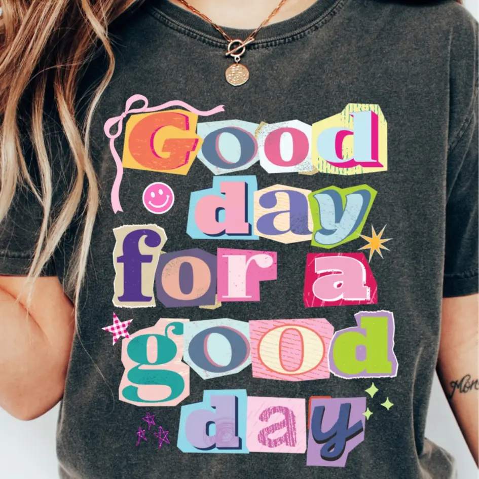 GOOD DAY FOR GOOD DAY