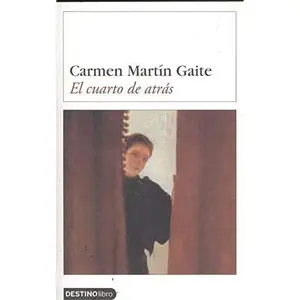 USED-El cuarto de atrás (Destinolibro 135) by Carmen Martín Gaite (Unknown)