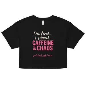 Caffeine & Chaos Women’s crop top