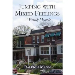 USED-Jumping with Mixed Feelings: A Family Memoir by Mann, Raleigh (Paperback)