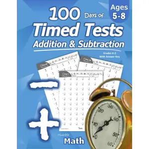 Humble Math - 100 Days of Timed Tests: Addition and Subtraction: Grades K-2, Math Drills, Digits 0-20, Reproducible Practice Problems Paperback – Illustrated, February 3, 2019