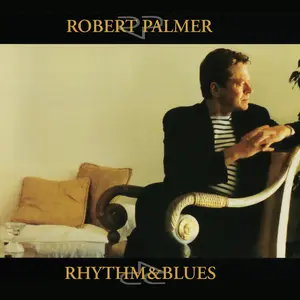 Robert Palmer - Rhythm & Blues  [VINYL RECORD - LP]