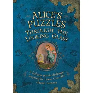 USED-Alice's Puzzles: Through the Looking Glass: A Frabjous Puzzle Challenge Inspired by Lewis Carroll's Classic Fantasy by Ward, Jason (Hardcover)