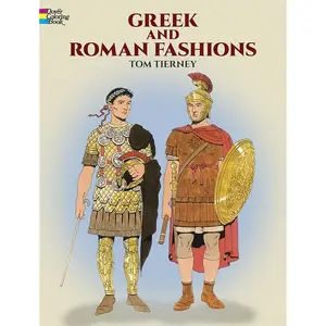 Greek and Roman Fashions Coloring Book Paperback – Coloring Book, April 4, 2001