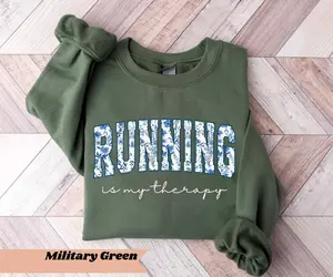 Running Is My Therapy Short Sleeve T-Shirt / Sweatshirt & Hoodie   , Running Shirt, Gym Training, Gift for Runner Mom