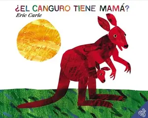 USED-¿El Canguro Tiene Mamá?: Does a Kangaroo Have a Mother, Too? (Spanish Edition) by Carle, Eric (Paperback)