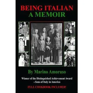 USED-Being Italian: A Memoir by Amoruso, Marino (Paperback)