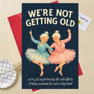 1pc  Funny Birthday Card for Women, Humorous Aging Quote, "We're Not Getting Old, We're Upgrading!" with Ballet Dancing Grandma Design, Soft Colors, Comical Elderly Party Invitation, Mothers, Grandmas, Funny Aging Birth