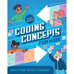 Coding Concepts for Kids: Learn to Code Without a Computer Paperback – November 10, 2020