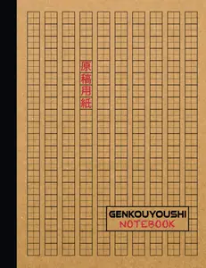 Genkouyoushi Notebook: Japanese Writing Practice Notebook. Tategaki Style for Hiragana, Katakana, and Kanji Japanese Characters.