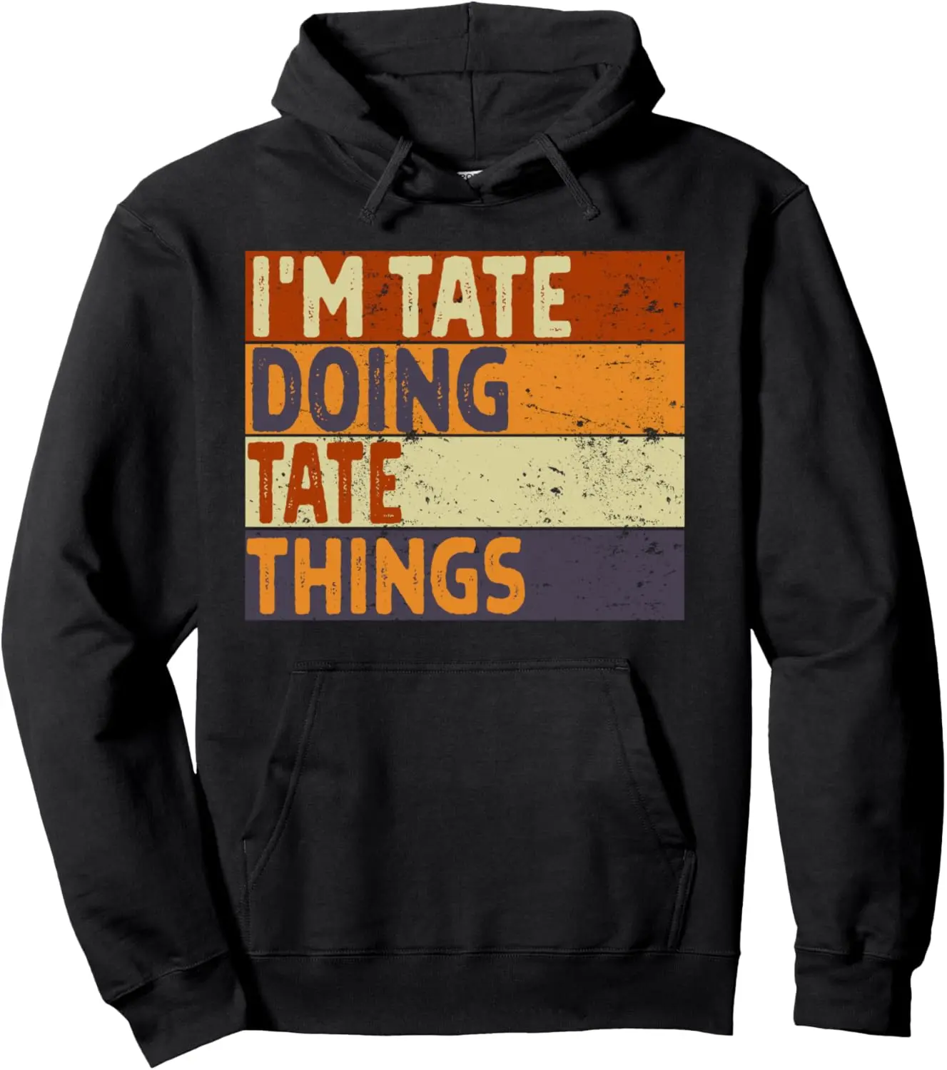 Retro I'm TATE Doing TATE Things Funny Birthday Joke Pullover Hoodie