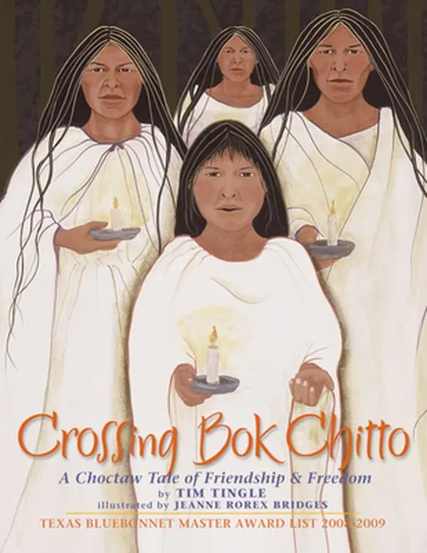 Crossing Bok Chitto: An Award-Winning English Choctaw Tale of Friendship, Freedom and Daring Escape - Tim Tingle, Trade Paperback, 10.86" h x 8.48" l x 0.16" w