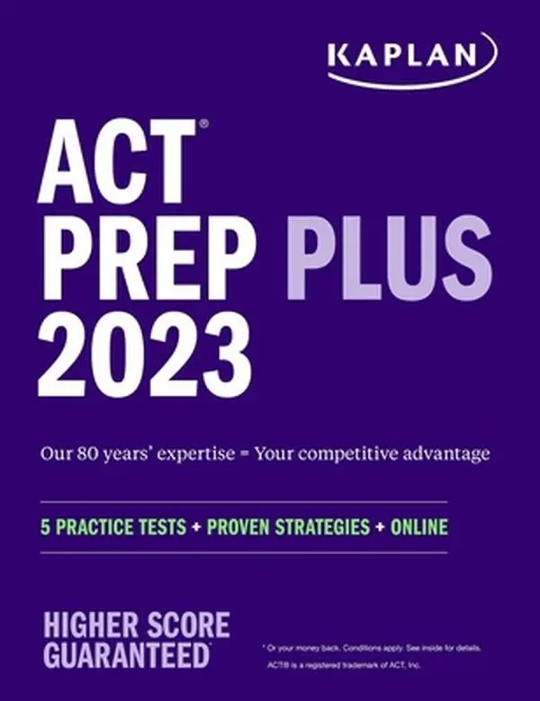 USED-ACT Prep Plus 2023 Includes 5 Full Length Practice Tests, 100s of Practice Questions, and 1 Year Access to Online Quizzes and Video Instruction by Kaplan Test Prep (Paperback)