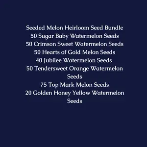 Seeded Melon Heirloom Seed Bundle - 50 Sugar Baby, 50 Crimson Sweet, 50 Hearts of Gold, 40 Jubilee, 50 Tendersweet, 75 Top Mark, 20 Golden Honey Yellow Seeds