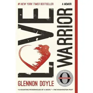 USED-Love Warrior: A Memoir by Doyle, Glennon (Paperback)