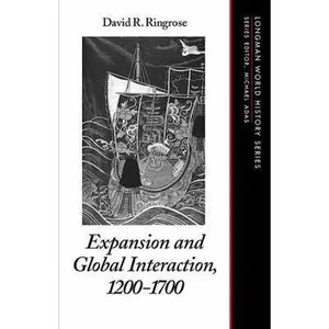 USED-Expansion and Global Interaction: 1200-1700 by David Ringrose (Paperback)