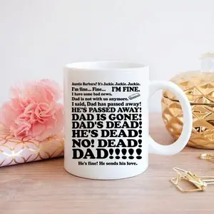 Roseanne Aunt Jackie Dad is Gone, Dad's dead Ceramic Coffee Mug, Funny Scene Accent Mug, Gift For Fan1