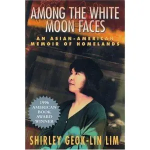 USED-Among the White Moon Faces: An Asian-American Memoir of Homelands (The Cross-Cultural Memoir Series) by Shirley Geok-lin Lim (Hardcover)