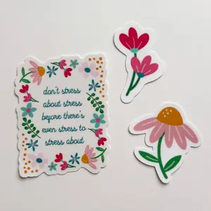 Don't Stress About Stress Flower Pops Vinyl Stickers