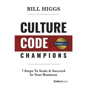 USED-Culture Code Champions: 7 Steps to Scale & Succeed in Your Business by Higgs, Bill (Hardcover)