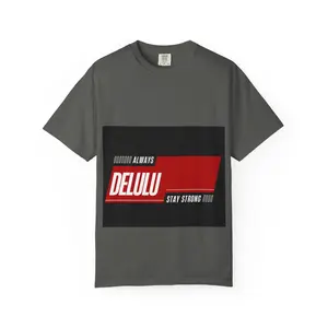 Delulu Always Unisex T-Shirt, Motivational Tee, Casual Wear, Gift for Friends, Everyday Comfort, Self-Care Apparel Top Womenswear Fits Soft Style Streetwear Tshirt Cotton Fashion