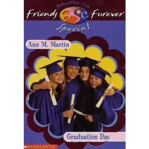 USED-Graduation Day (BABY-SITTERS CLUB FRIENDS FOREVER SUPER SPECIAL) by Ann M. Martin (Paperback)