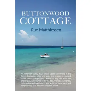 Buttonwood Cottage: An American family buys a fixer upper on Bonaire in the Caribbean Netherlands after one visit, and creates a second home and income property.
