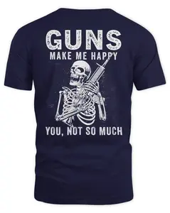 Graphic T-shirt, Hoodie & Sweatshirt Skeleton Guns Make Me Happy You Not So Much S to 3XL Classic Cotton Classic Cotton