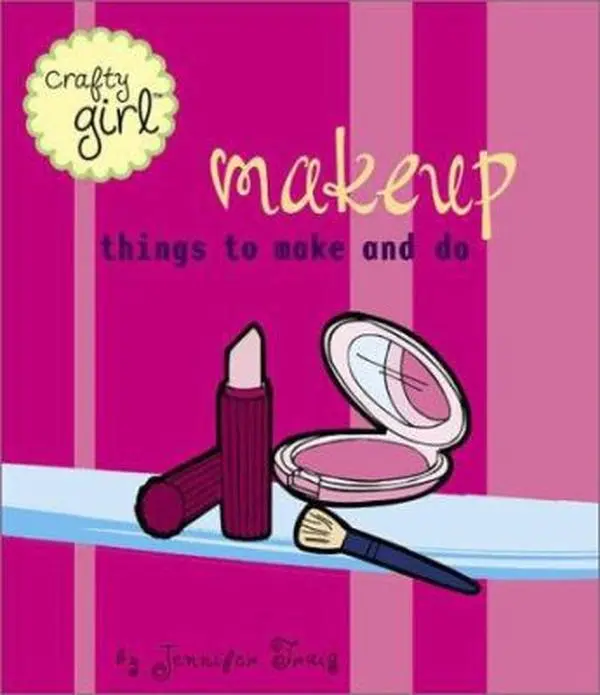 USED-Crafty Girl: Makeup: Things to Make and Do by Jennifer Traig (Paperback)