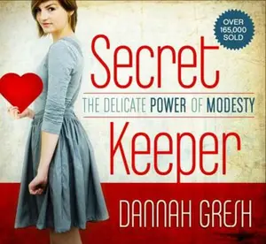 USED-Secret Keeper: The Delicate Power of Modesty by Gresh, Dannah (Paperback)