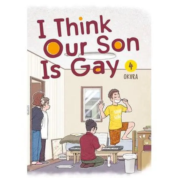 I Think Our Son Is Gay 04 -- Okura - Paperback