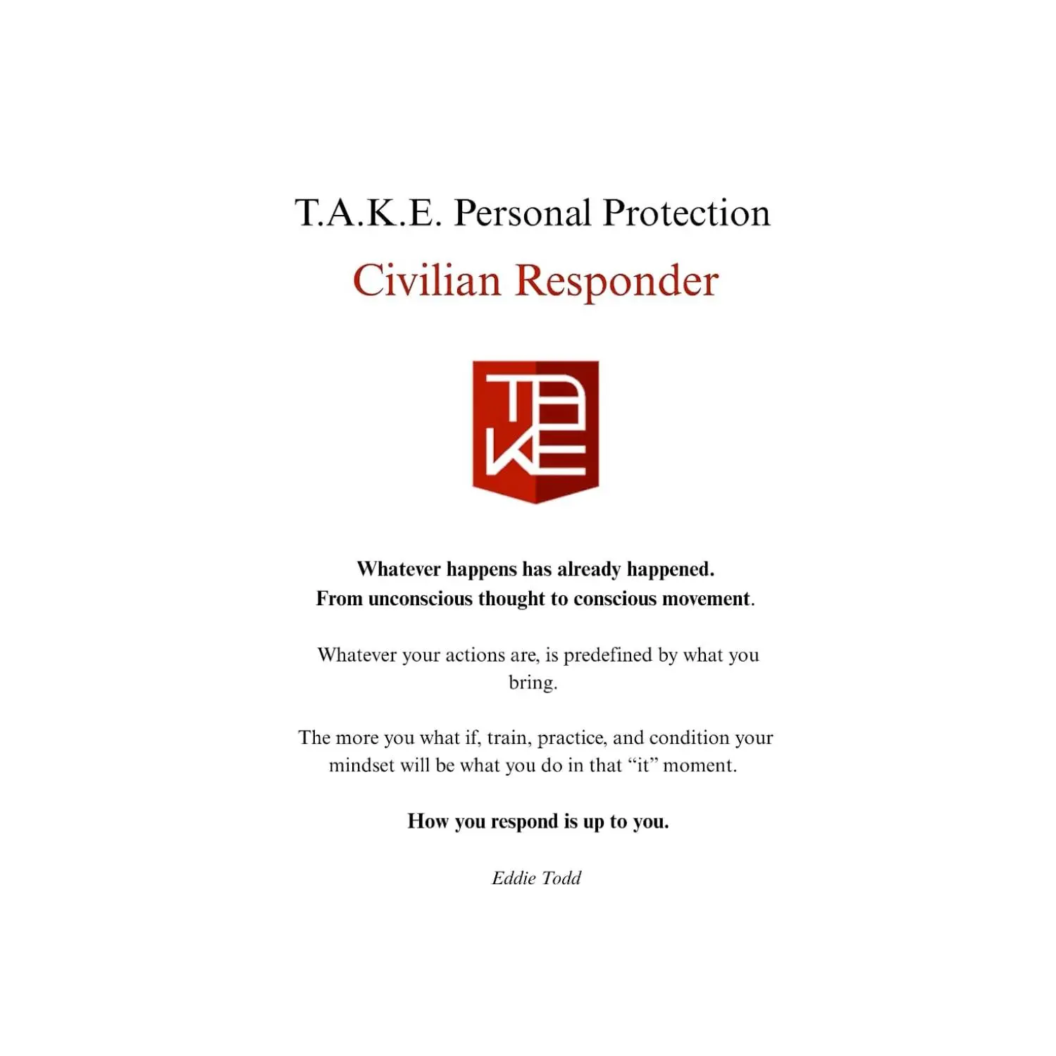 T.A.K.E. Personal Protection Civilian Responder